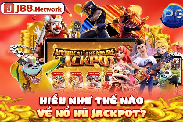 Nổ Hũ Jackpot - Khám Phá Thế Giới Săn Thưởng Cực Khủng - Hexor
