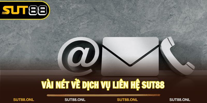 Liên Hệ Sut88: Dịch Vụ Tận Tâm Hỗ Trợ Hội Viên Hiệu Quả 24/7 - hexor.live - Hexor
