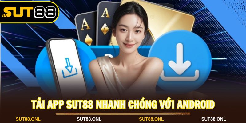 Tải App Sut88: Hướng Dẫn A-Z, Trải Nghiệm Game Mượt Mà - hexor.live - Hexor