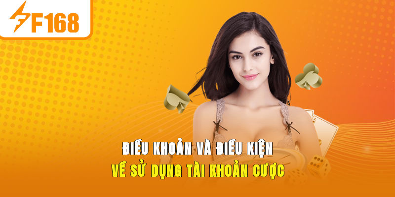 Điều Khoản Và Điều Kiện F168 - Quy Tắc Quan Trọng Cần Biết - Hexor