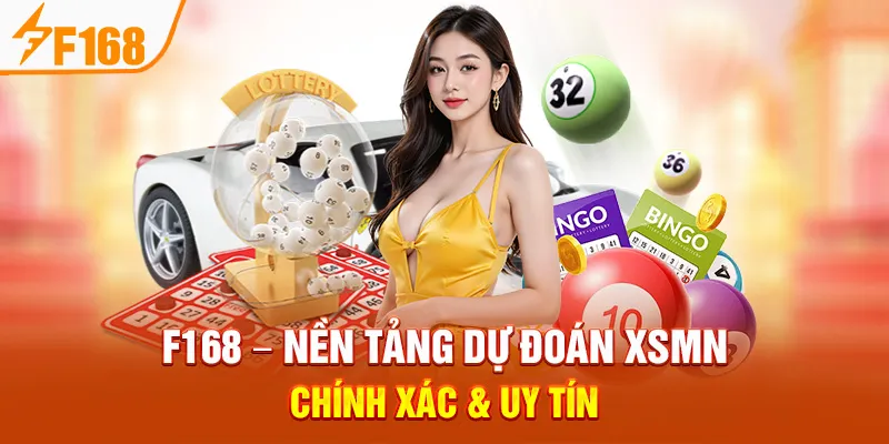Dự Đoán XSMN Tại F168 – Soi Cầu Chuẩn Xác, Trúng Lớn - Hexor