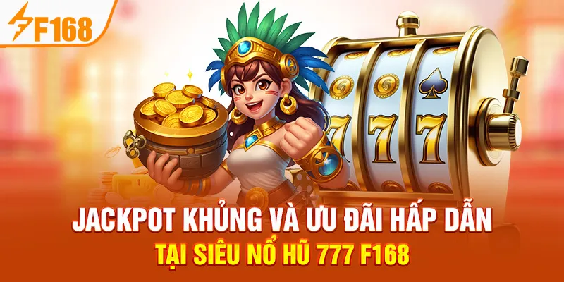 Cách Chơi Siêu Nổ Hũ 777 F168 & Bí Kíp Trúng Thưởng Lớn - Hexor