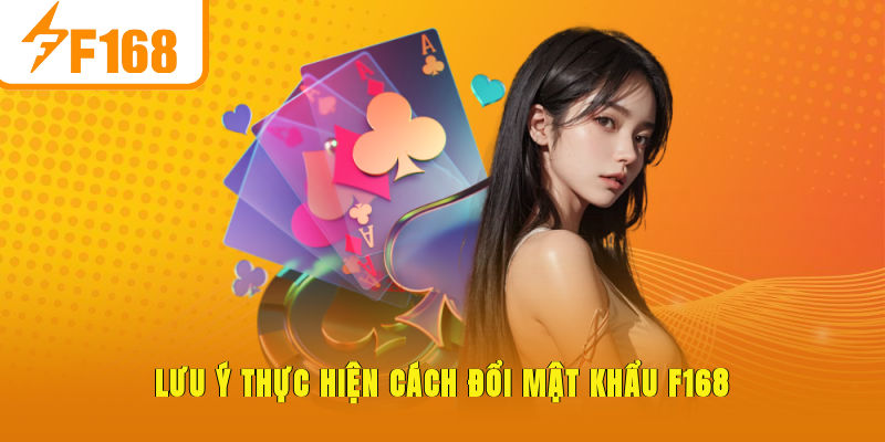 Cách Đổi Mật Khẩu F168 An Toàn và Nhanh Chóng Nhất - Hexor