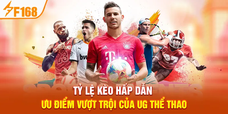 UG Thể Thao – Sảnh Cá Cược Đỉnh Cao Tại F168 Online - Hexor