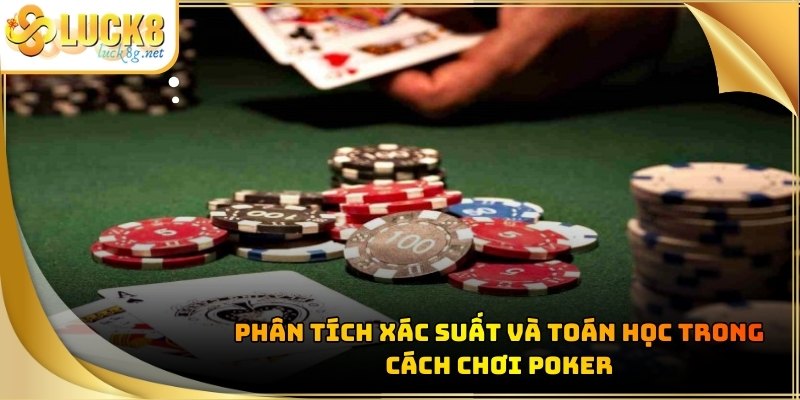 Cách Chơi Poker: Hướng Dẫn Chi Tiết Cho Người Mới Bắt Đầu - Hexor