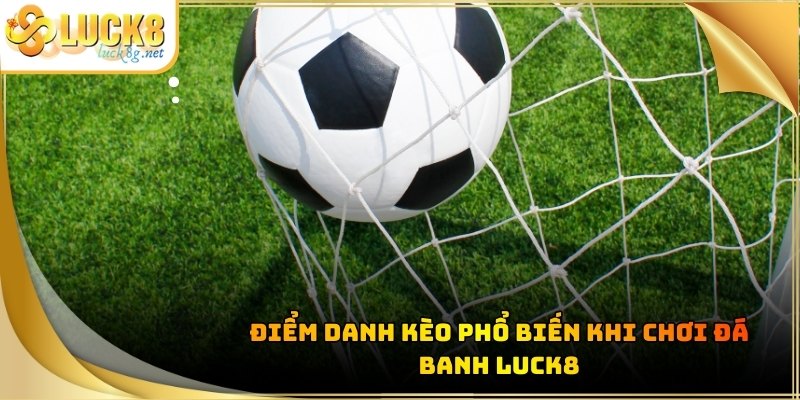 Đá Banh Luck8 - Tham Gia Cá Độ Bóng Đá Cực Dễ Năm 2026 - Hexor