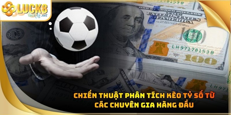 Kèo Tỷ Số: Dự Đoán Kết Quả Bóng Đá Chuẩn Xác Nhất Năm 2026 - Hexor