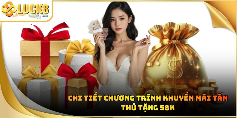Khuyến Mãi Tân Thủ : Nhận Ngay 58k Khi Đăng Ký Tại Luck8 - Hexor