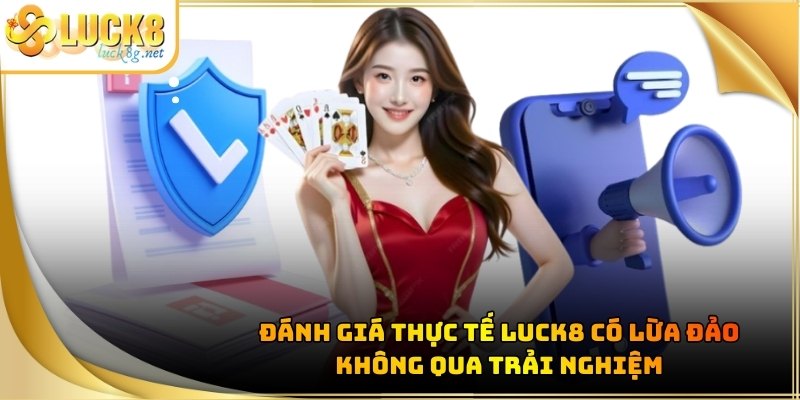 Luck8 Có Lừa Đảo Không - Giải Đáp Sự Thật Về Nhà Cái Uy Tín - Hexor