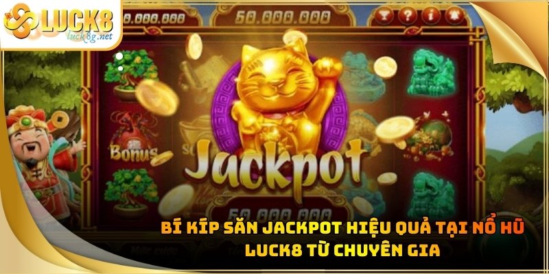 Nổ Hũ Luck8 - Bí Mật Săn Thưởng Jackpot Lớn Nhất 2026 - Hexor